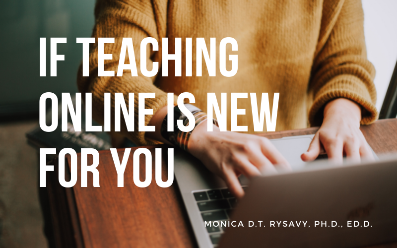 If Teaching Online is New for You